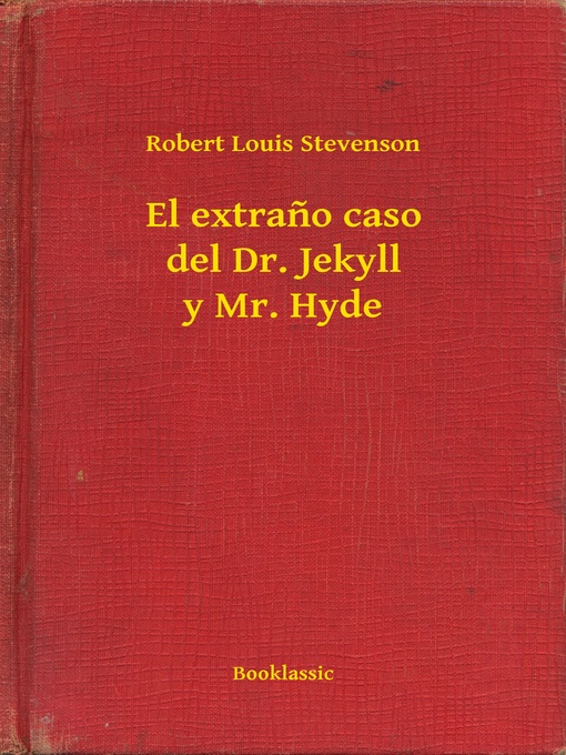 Title details for El extraño caso del Dr. Jekyll y Mr. Hyde by Robert Louis Stevenson - Available